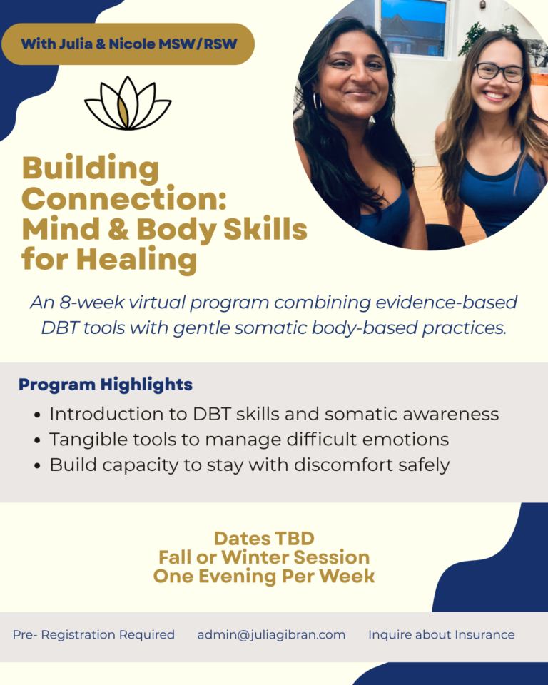 Building Connection: Mind & Body Skills for Healing – 8-week virtual DBT and somatic program with Julia Gibran and Nicole Cadavida, MSW/RSW